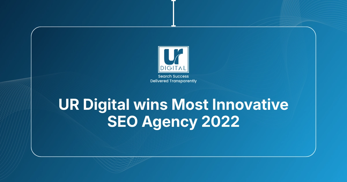 UR Digital wins Most Innovative SEO Agency 2022